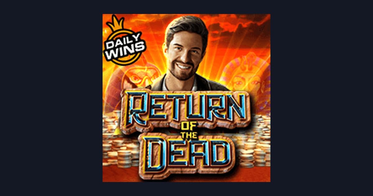 Return of the Dead: Slot Online Mudah Dimainkan dengan Strategi Spin Santai