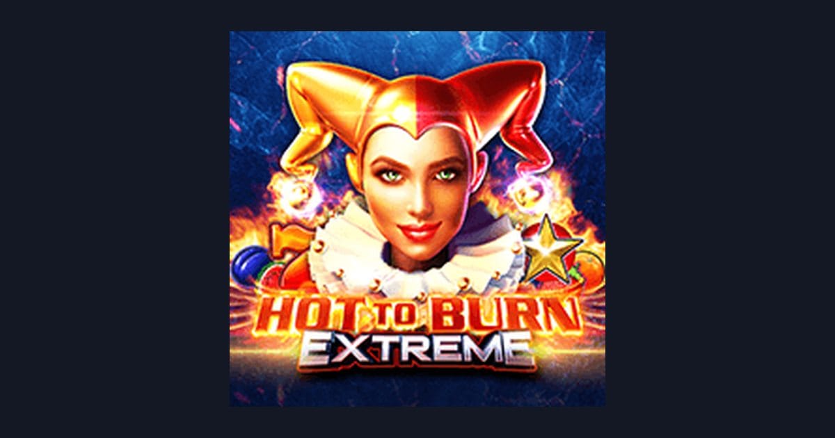 Rahasia Menang Mudah di Slot Hot To Burn Extreme yang Gacor