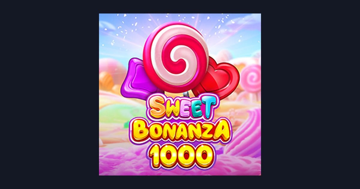 Sweet Bonanza 1000, Slot Gacor Gampang Menang dengan RTP Terbaik