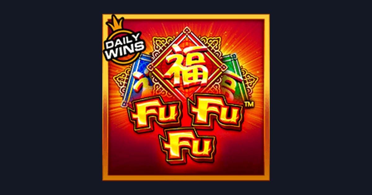Tips Pola Maxwin di Slot Fu Fu Fu dari Pragmatic Play